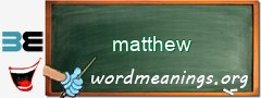 WordMeaning blackboard for matthew